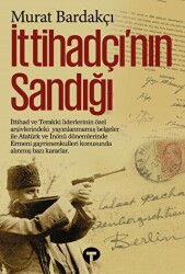 İttihadçı’nın Sandığı - 1