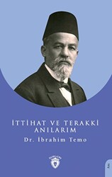 İttihat ve Terakki Anılarım - 1