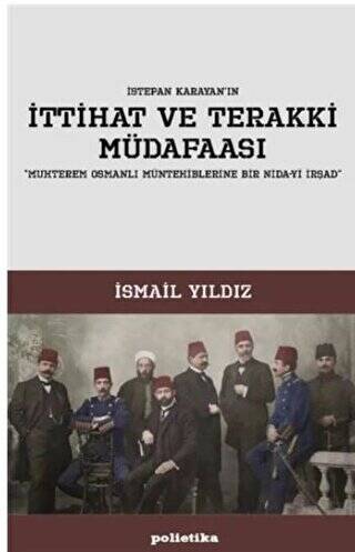 İttihat ve Terakki Müdafaası - 1