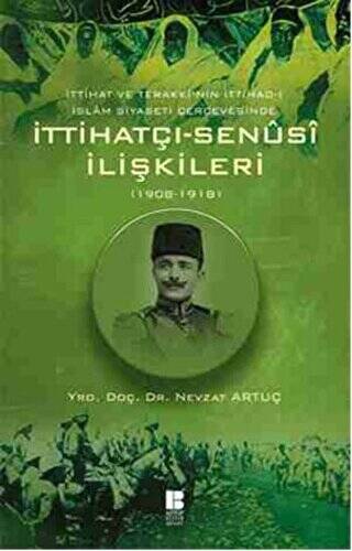 İttihatçı-Senüsi İlişkileri 1908-1918 - 1