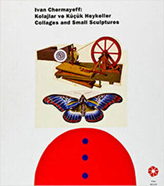 Ivan Chermayeff: Kolajlar ve Küçük Heykeller - 1