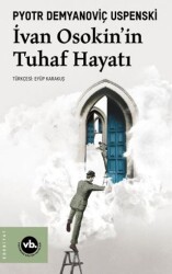 İvan Osakin’in Tuhaf Hayatı - Vakıfbank Kültür Yayınları