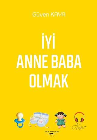 İyi Anne Baba Olmak - 1