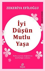 İyi Düşün Mutlu Yaşa - 1