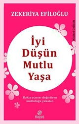 İyi Düşün Mutlu Yaşa - 1