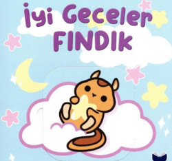 İyi Geceler Fındık - Net Çocuk Yayınları