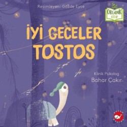 İyi Geceler Tostos Organik Kitap - Beyaz Balina Yayınları