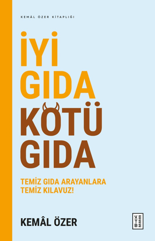 İyi Gıda Kötü Gıda - 1