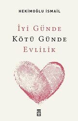 İyi Günde Kötü Günde Evlilik - Timaş İnanç