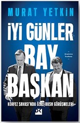 İyi Günler Bay Başkan - 1