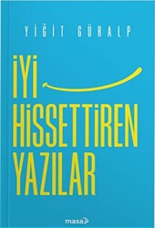 İyi Hissettiren Yazılar - 1