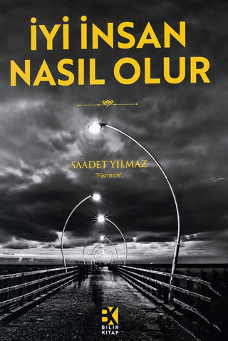 İyi İnsan Nasıl Olur - 1