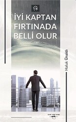 İyi Kaptan Fırtınada Belli olur - 1