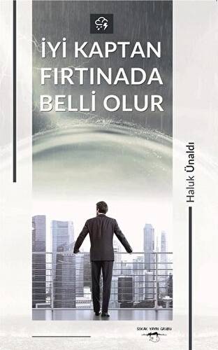 İyi Kaptan Fırtınada Belli olur - 1