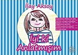 İyi ki Anlatmışım - Flamingo Çocuk