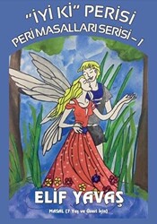 İyi Ki Perisi - Peri Masalları Serisi 1 - 1