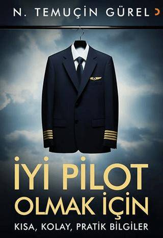 İyi Pilot Olmak İçin Kısa, Kolay, Pratik Bilgiler - 1