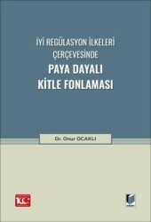 İyi Regülasyon İlkeleri Çerçevesinde Paya Dayalı Kitle Fonlaması - 1