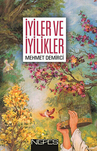 İyiler ve İyilikler - 1
