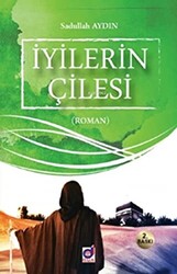 İyilerin Çilesi - Dua Yayınları