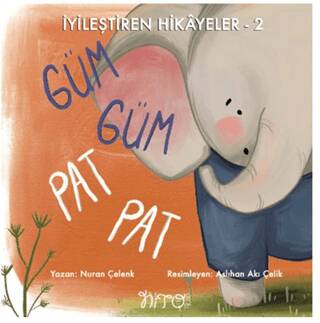 İyileştiren Hikayeler 2 Güm Güm Pat Pat - 1
