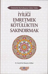 İyiliği Emretmek Kötülükten Sakındırmak - Ümmetin Kurtuluşuna Giden Yolda 9 - 1