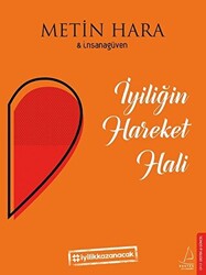 İyiliğin Hareket Hali - 1