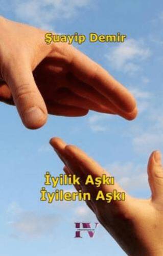İyilik Aşkı İyilerin Aşkı - 1