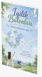 İyilik Balonları - Mitosera Yayınları