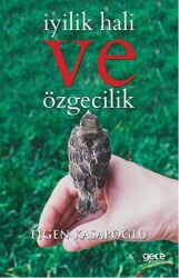 İyilik Hali ve Özgecilik - 1