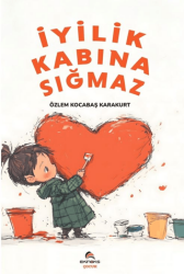 İyilik Kabına Sığmaz - Ekinoks Yayın Grubu
