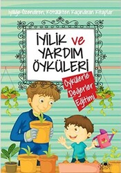 İyilik ve Yardım Öyküleri - 1