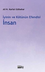 İyinin ve Kötünün Efendisi İnsan - 1