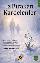 İz Bırakan Kardelenler - Ares Yayınları