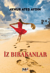 İz Bırakanlar - Tilki Kitap