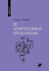 İz Sürücülerle Diyaloglar - 1