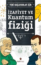 İzafiyet ve Kuantum Fiziği - Tuti Kitap
