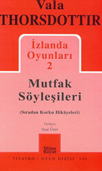 İzlanda Oyunları 2 - Mutfak Söyleşileri - 1