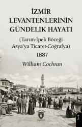 İzmir Levantenlerinin Gündelik Hayatı - Dorlion Yayınları