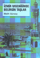 İzmir Mozaiğinde Belirgin Taşlar - Mg Yayınları