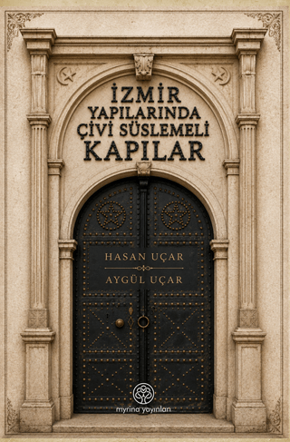 İzmir Yapılarında Çivi Süslemeli Kapılar - 1