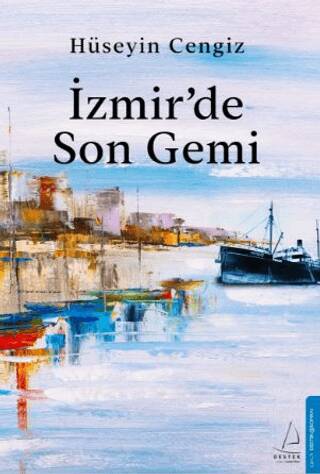 İzmir’de Son Gemi - 1