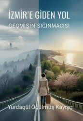 İzmir`e Giden Yol - İZYAKO