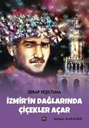 İzmir`in Dağlarında Çiçekler Açar - 1