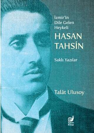 İzmir’in Dile Gelen Heykeli Hasan Tahsin - 1