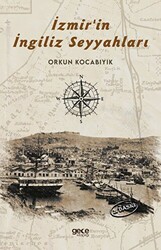 İzmir`in İngiliz Seyyahları - 1