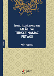 İzmirli İsmail Hakkı’nın Meali ve Türkçe Namaz Fetvası - 1