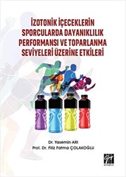 İzotonik İçeceklerin Sporcularda Dayanıklılık Performansı ve Toparlanma Seviyeleri Üzerine Etkileri - 1