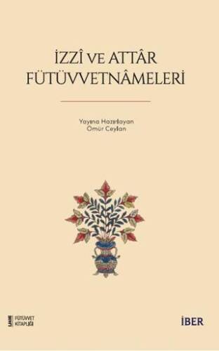 İzzi ve Attar Fütüvvetnameleri - 1