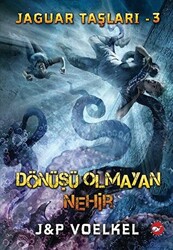 Jaguar Taşları 3 - Dönüşü Olmayan Nehir - 1